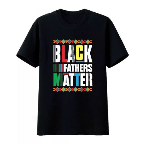 Black Fathers Matter Cotton Tee T-shirt