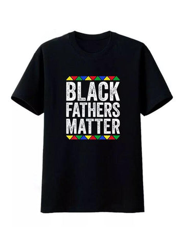 Black Fathers Matter Cotton Tee T-shirt