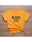 Black No Sugar No Cream Yellow T-shirt