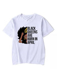 Black Queens Are Born In April T-shirt