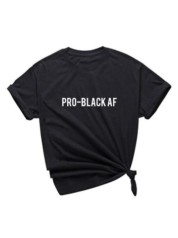 Pro-Black AF Black T-shirt