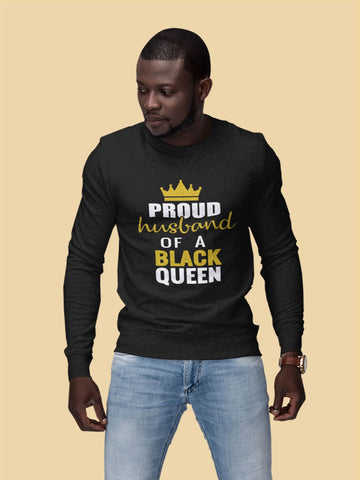 Proud Husband of a Black Queen Sweatshirt
