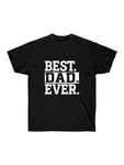 Best Dad Ever Cotten Tee T-shirt
