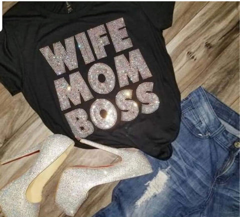 Wife, Mom, Boss T-shirt
